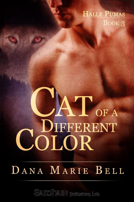 Cat of a Different Color: Halle Pumas, Book 3 by Dana Marie Bell