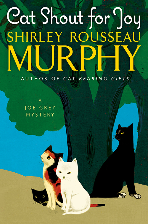 Cat Shout for Joy (2016) by Shirley Rousseau Murphy