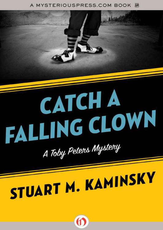 Catch a Falling Clown: A Toby Peters Mystery (Book Seven) by Stuart M. Kaminsky