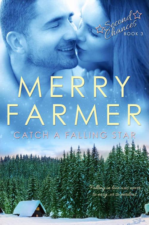 Catch a Falling Star (Second Chances Book 3) by Farmer, Merry