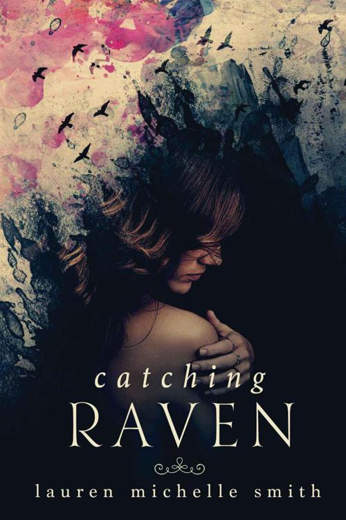 Catching Raven by Smith, Lauren