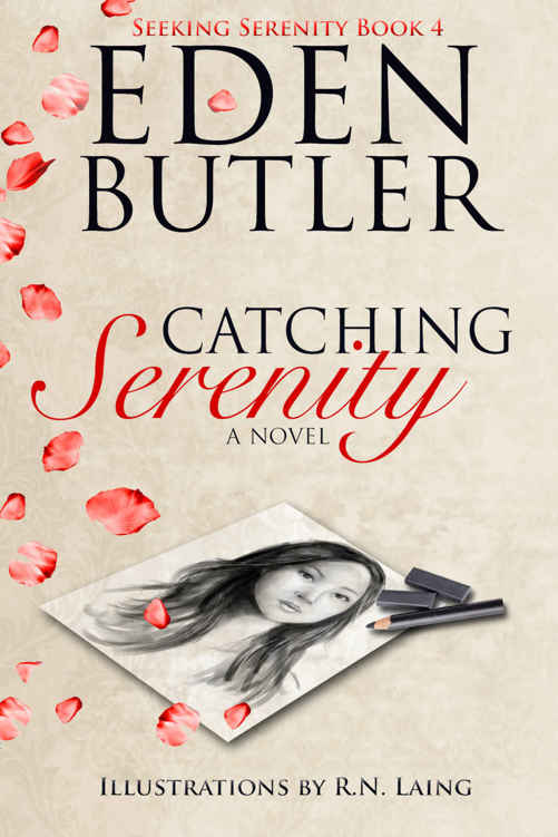 Catching Serenity (Serenity #4) by Eden Butler