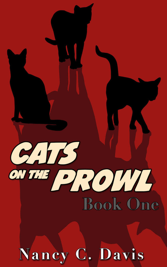 Cats on the Prowl (A Cat Detective cozy mystery series Book 1) by Nancy C. Davis