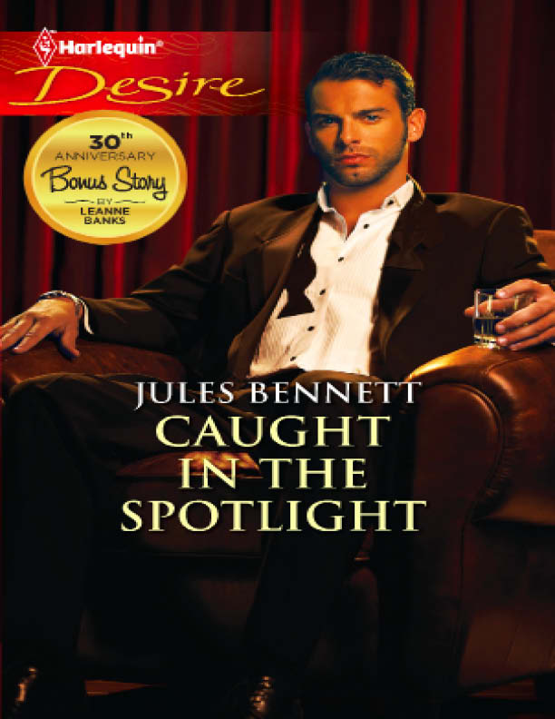 Caught in the Spotlight (2011) by Jules Bennett