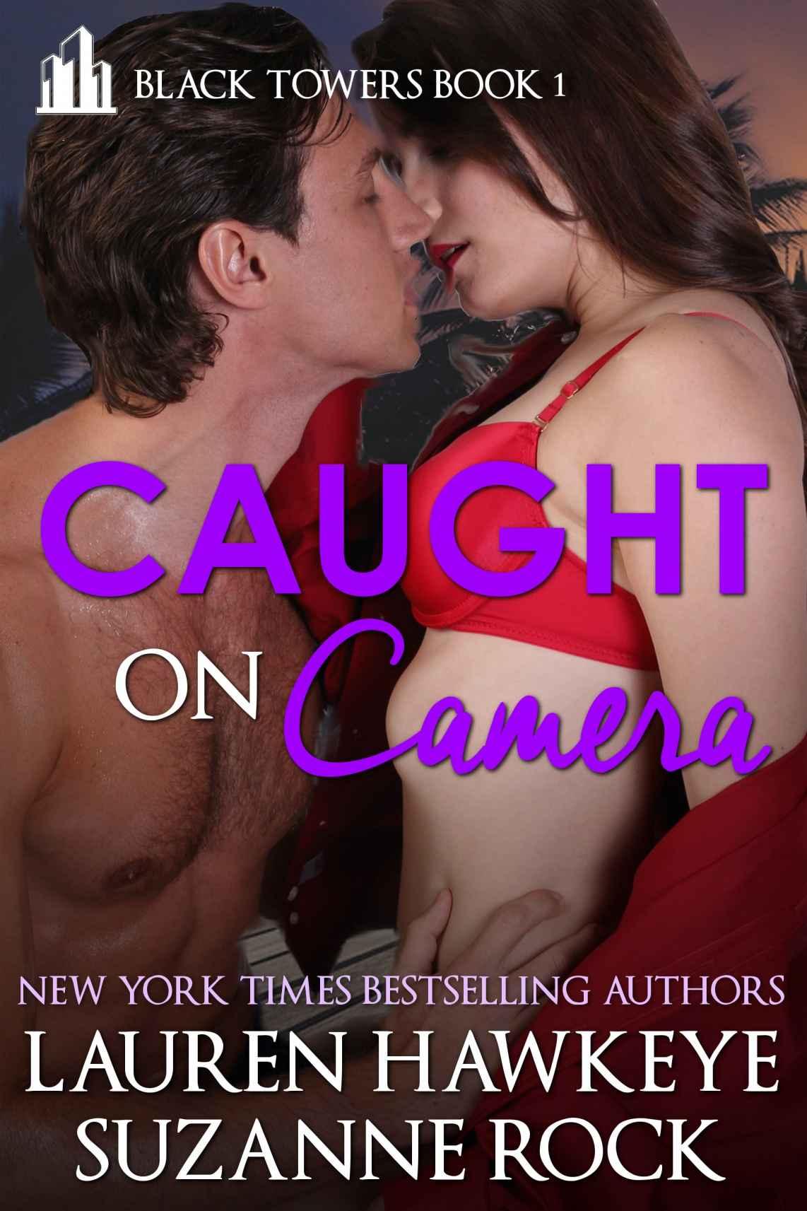 Caught on Camera (Black Towers Book 1) by Lauren Hawkeye