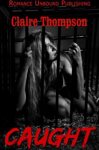 Caught: Punished by Her Boss by Claire Thompson