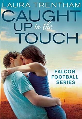 Caught Up in the Touch by Laura Trentham