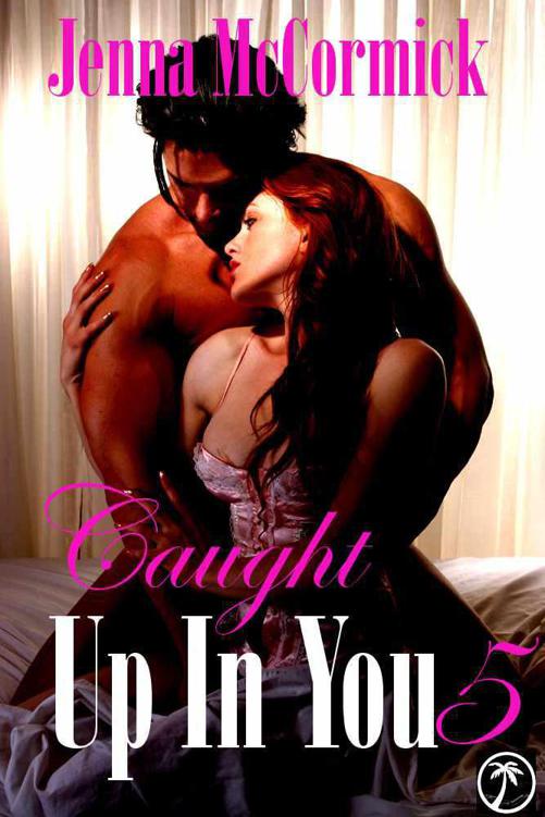 Caught Up In You 5: No More Denial (Edgeplay)