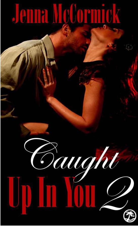 Caught Up In You (Edgeplay Part 2) by McCormick, Jenna