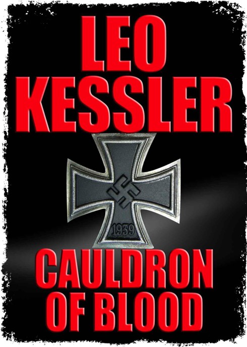 Cauldron of Blood by Leo Kessler