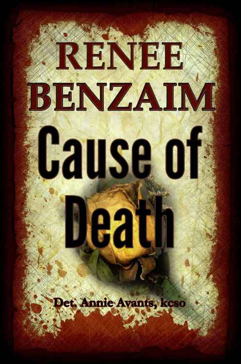 Cause of Death (Det. Annie Avants Book 1) by Renee Benzaim