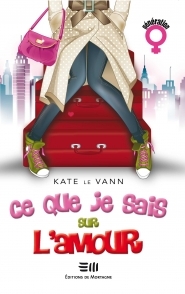 Ce que je sais sur l'amour (2000) by Kate le Vann