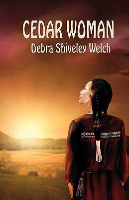 Cedar Woman by Debra Shiveley Welch