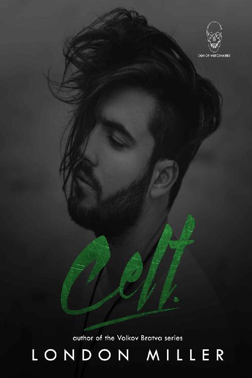 Celt. (Den of Mercenaries Book 2)