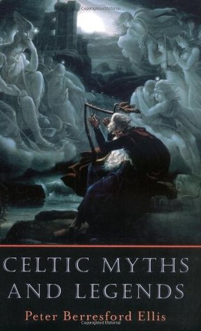 Celtic Myths and Legends (2003) by Peter Berresford Ellis