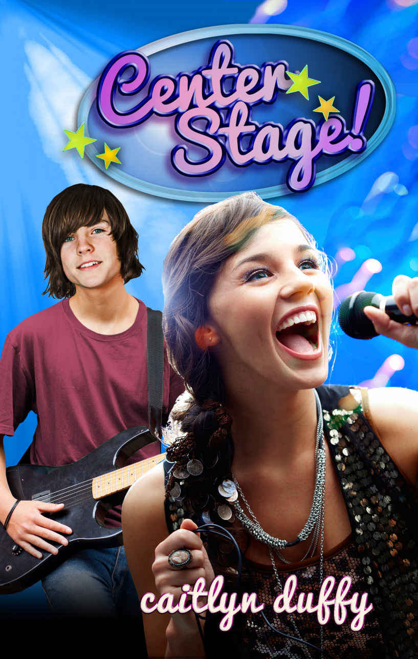 Center Stage! (Center Stage! #1) by Caitlyn Duffy