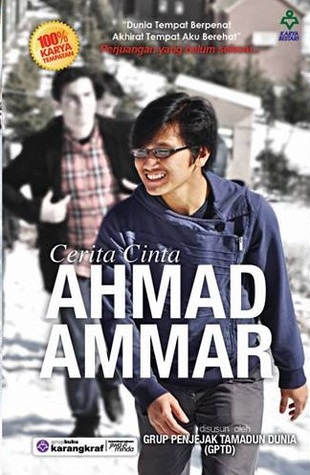 Cerita Cinta Ahmad Ammar (2014) by Grup Penjejak Tamadun Dunia