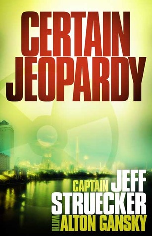 Certain Jeopardy (2009) by Jeff Struecker