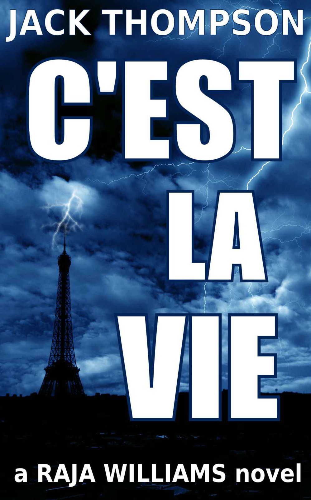 C'est la Vie (Raja Williams Series) by Thompson, Jack