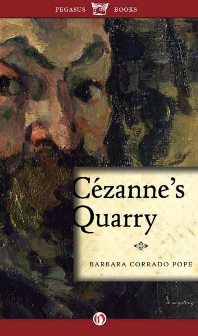 Cezanne's Quarry by Barbara Pope