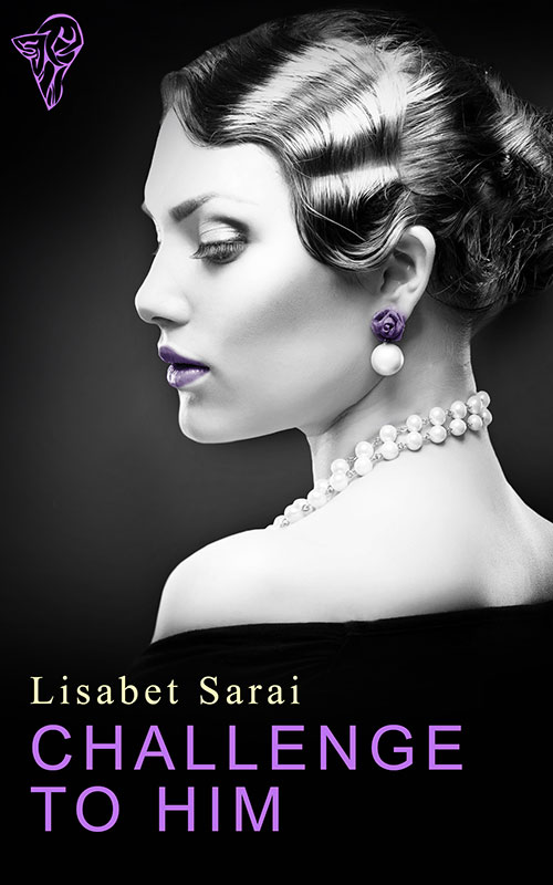 Challenge to Him by Lisabet Sarai