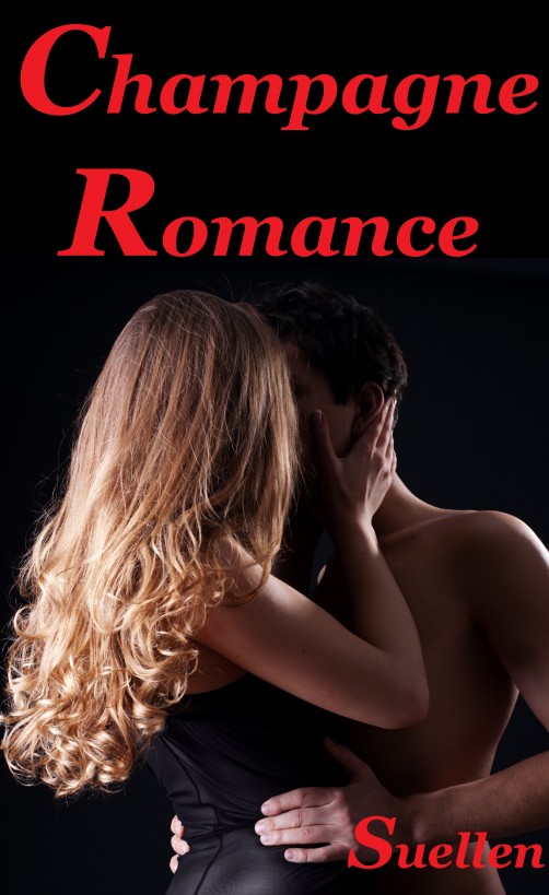 Champagne Romance (Romance Novel) by Suellen Smith