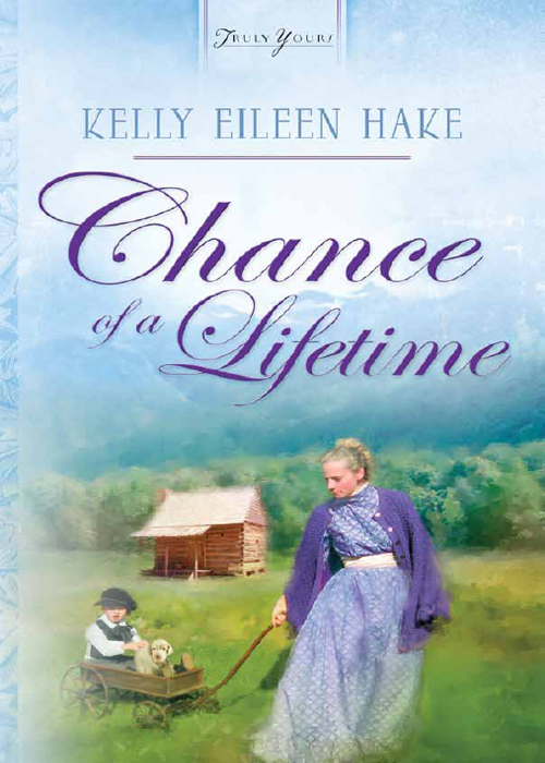 Chance Of A Lifetime (2005) by Kelly Eileen Hake