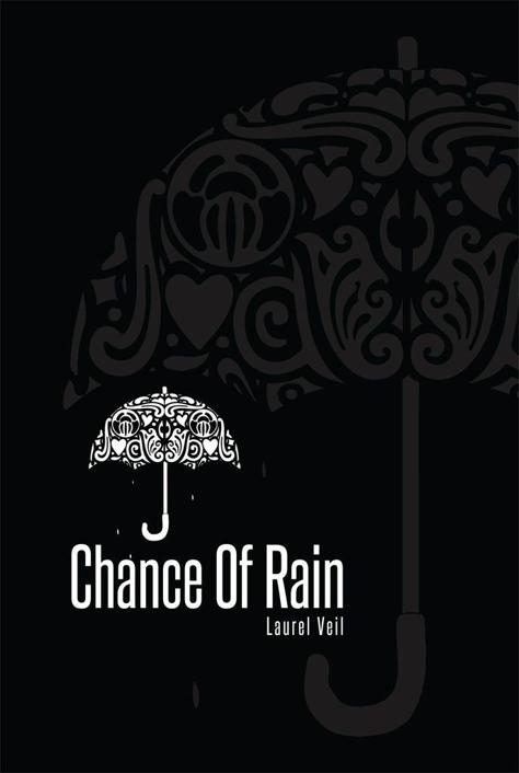 Chance Of Rain by Laurel Veil