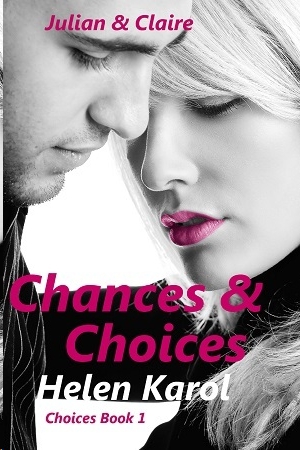 Chances & Choices by Helen Karol