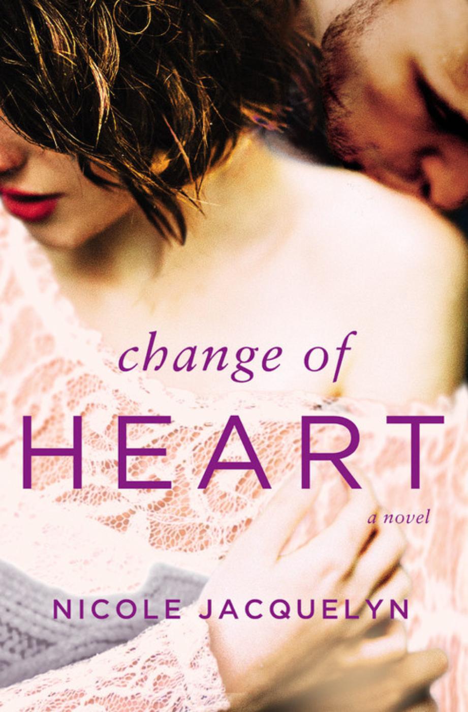 Change of Heart (2016) by Nicole Jacquelyn