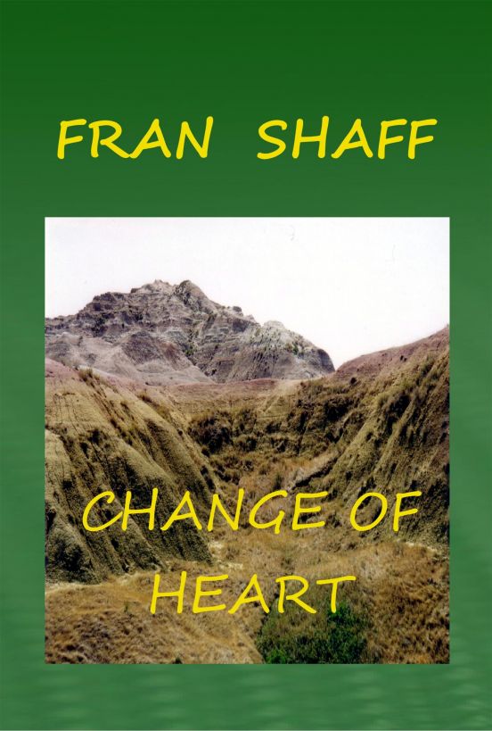 Change of Heart by Fran Shaff