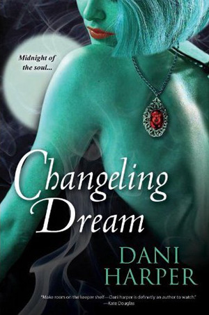 Changeling Dream (2011) by Dani Harper