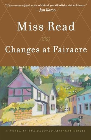 Changes at Fairacre (2001) by Miss Read
