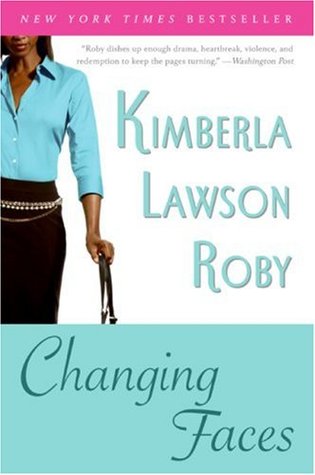 Changing Faces (2007) by Kimberla Lawson Roby