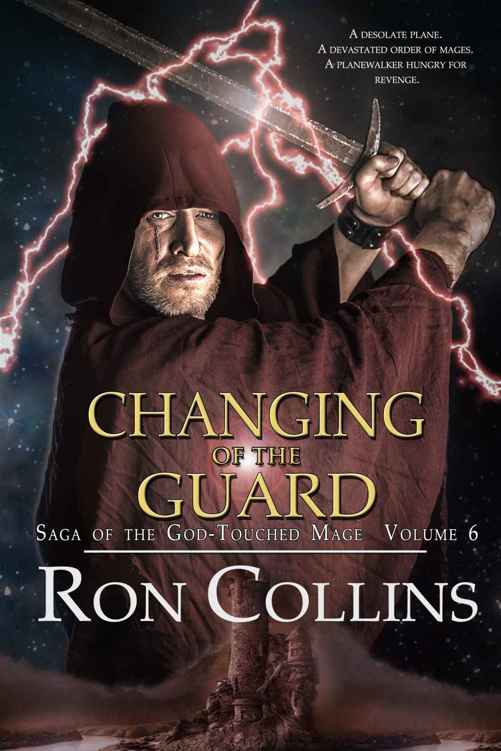 Changing Of The Guard (Book 6) by Ron Collins