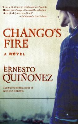 Chango's Fire (2005) by Ernesto Quiñonez