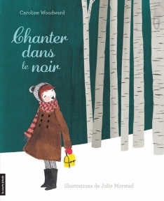 Chanter Dans Le Noir (2012) by Caroline Woodward