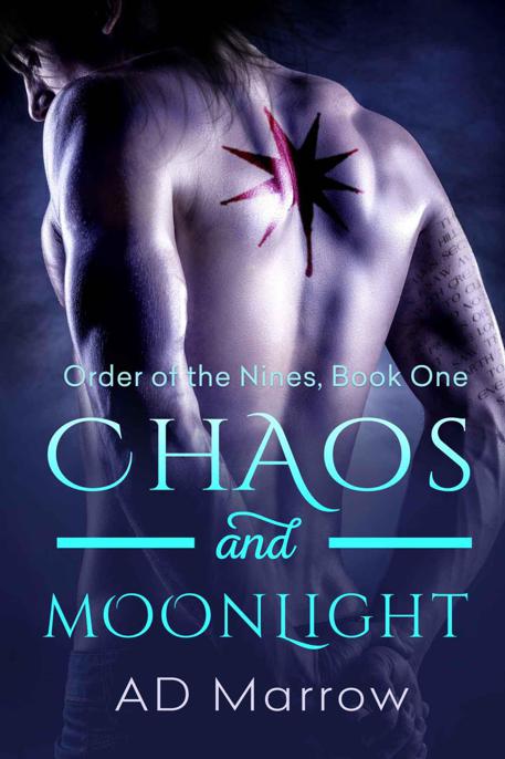 Chaos and Moonlight (Order of the Nines Book 1) by Marrow, A.D.