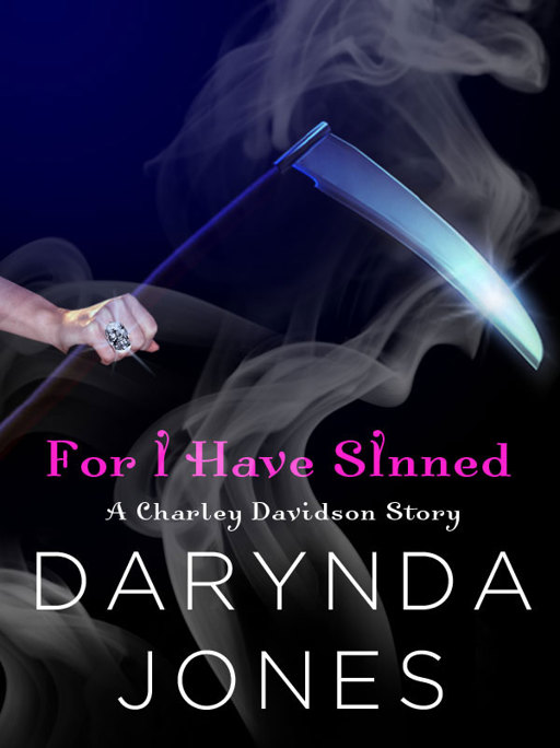 Charley Davidson 01Bis For I Have Sinned by Darynda Jones