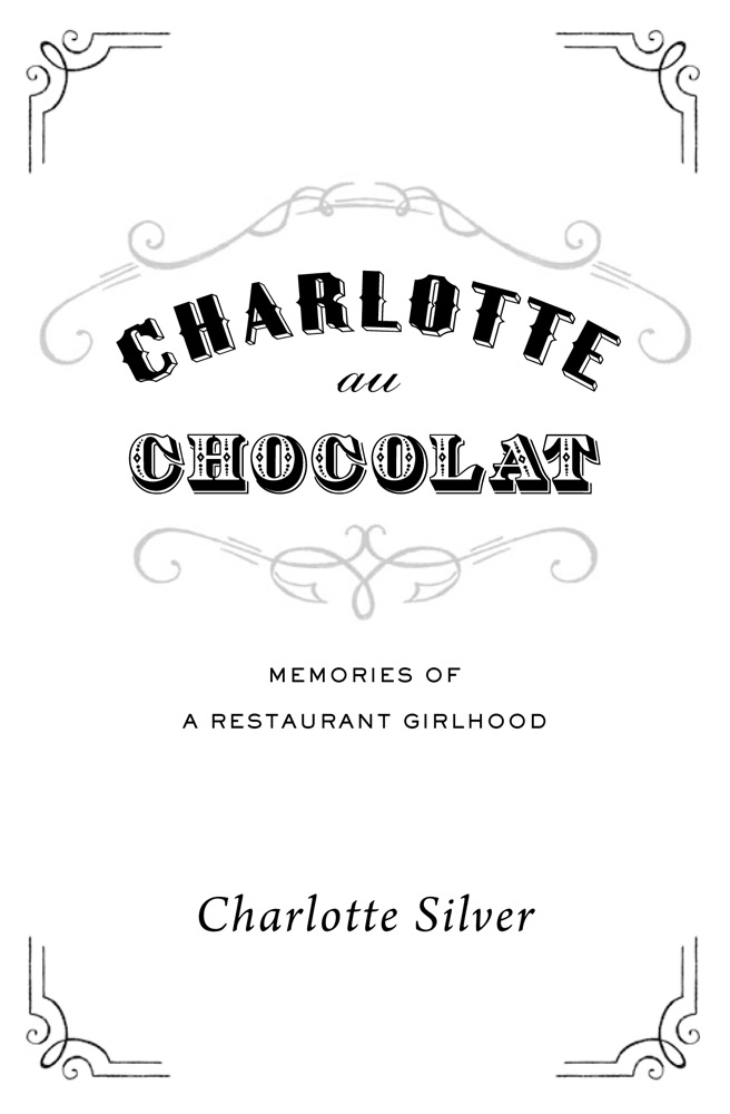 Charlotte au Chocolat (2012) by Charlotte Silver