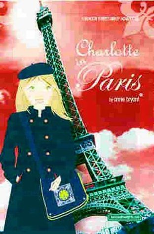 Charlotte in Paris (2006) by Annie Bryant