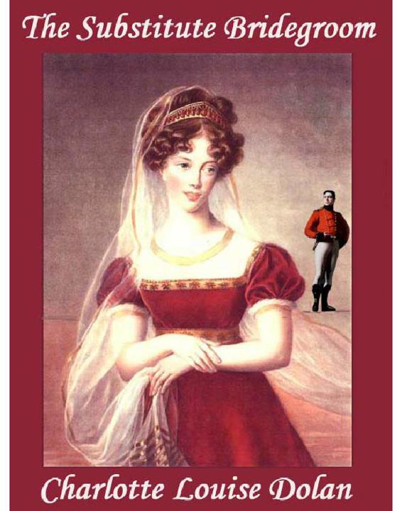 Charlotte Louise Dolan by The Substitute Bridegroom