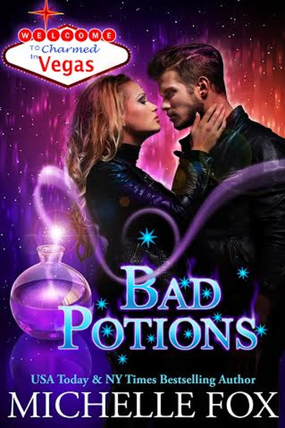 Charmed in Vegas: Bad Potions (2016) by Michelle Fox