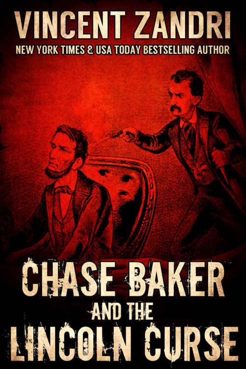 Chase Baker and the Lincoln Curse: (A Chase Baker Thriller Series Book No. 4)