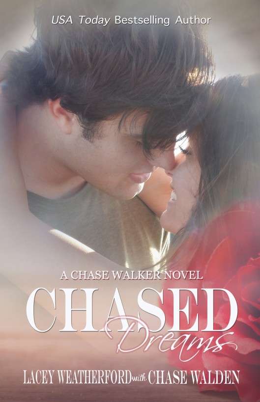 Chased Dreams by Lacey Weatherford