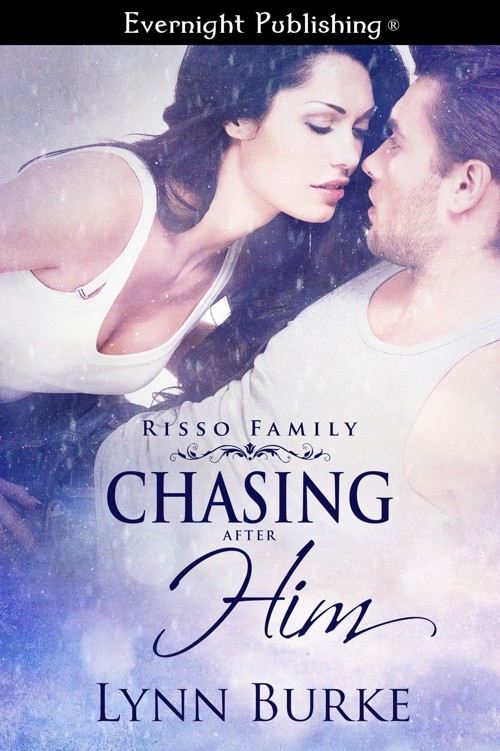 Chasing After Him by Lynn Burke