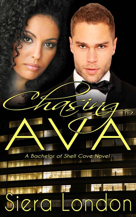 Chasing Ava: A Bachelor of Shell Cove Novel (The Bachelors of Shell Cove) by London, Siera