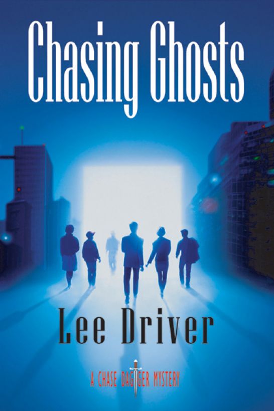 Chasing Ghosts by Lee Driver