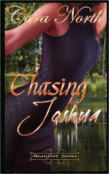 Chasing Joshua by Cara North