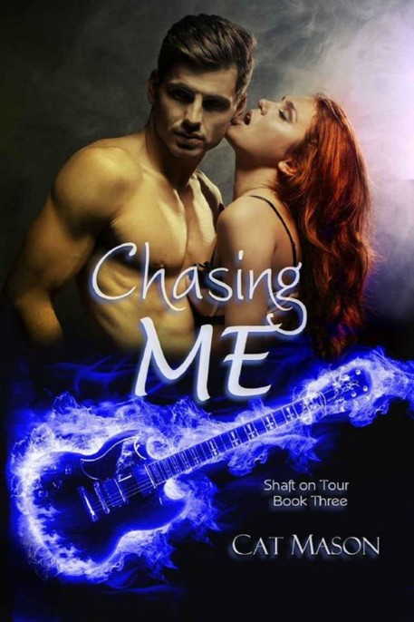 Chasing Me by Cat Mason